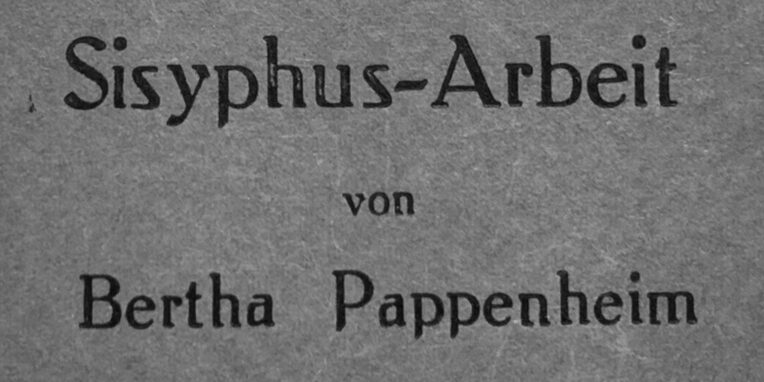 Ausschnitt aus einem Buchdeckel mit dem Text: Sisyphus-Arbeit von Bertha Pappenheim