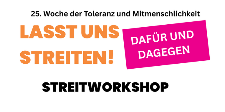 Streitworkshop - Dafür und Dagegen - Lasst uns streiten!