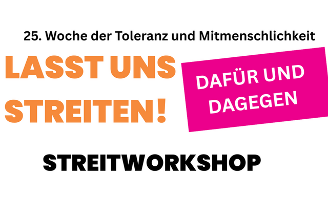 Streitworkshop - Dafür und Dagegen - Lasst uns streiten!