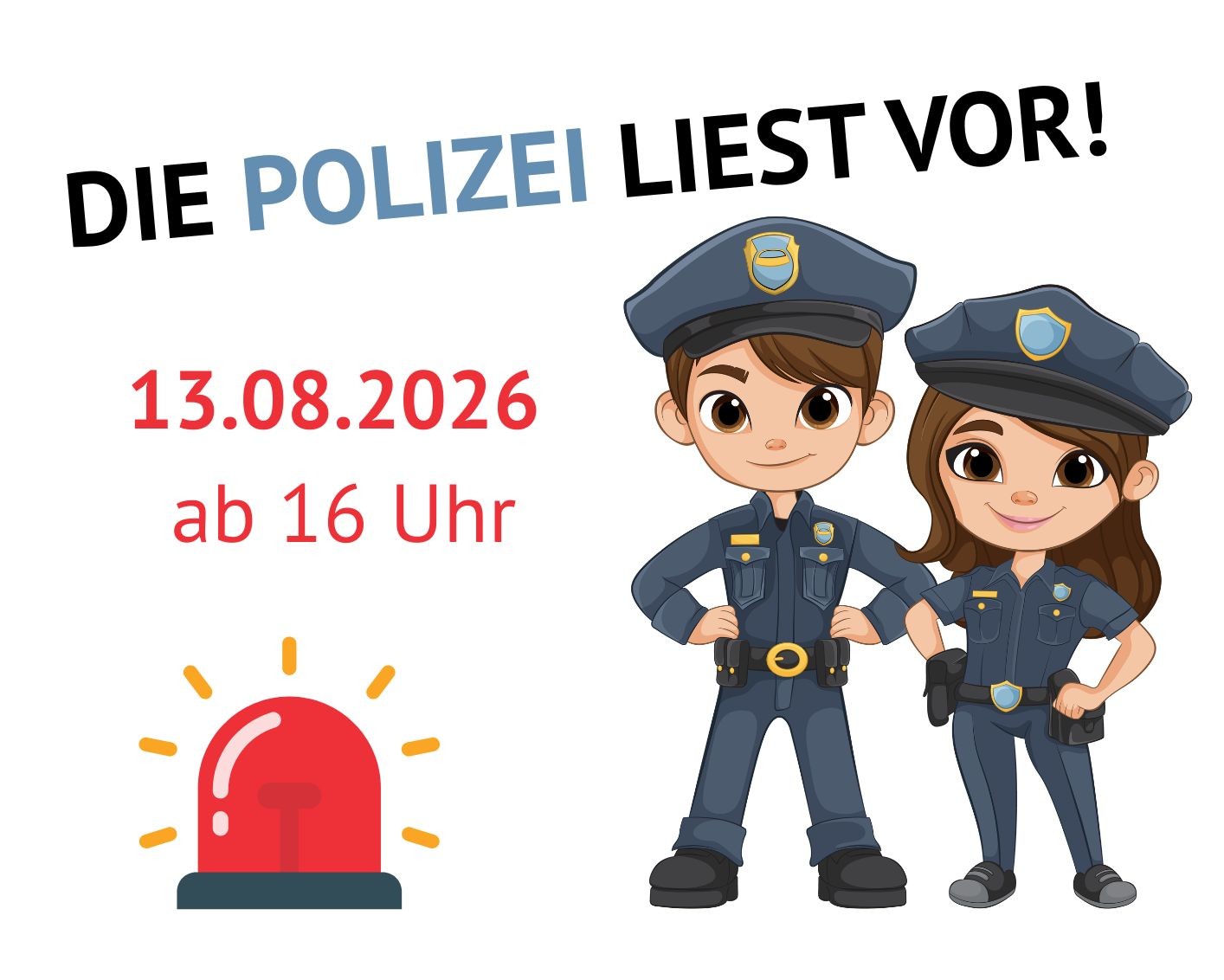 Polizei liest vor, Sirene und Polizist und Polizistin in Uniform