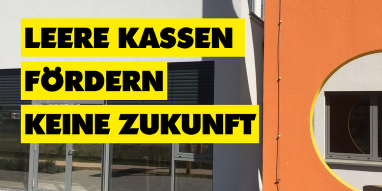 "Leere Kassen fördern keine Zukunft"