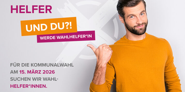 Plakat zur Bewerbung von Wahlhelferinnen und Wahlhelfer
